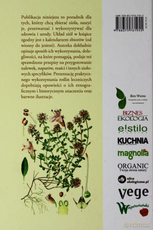 Zioła. Jak zbierać, przetwarzać, stosować - Gorzkowska Magdalena [KSIĄŻKA]