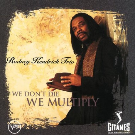 Kendrick Rodney: We Don\'t Die We Multiply [CD]