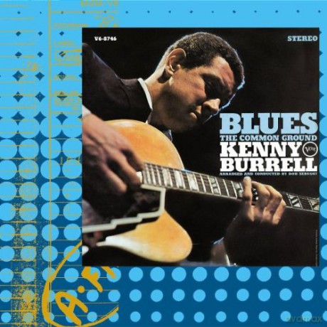 Kenny Burrell: Blues The Common Ground [CD]