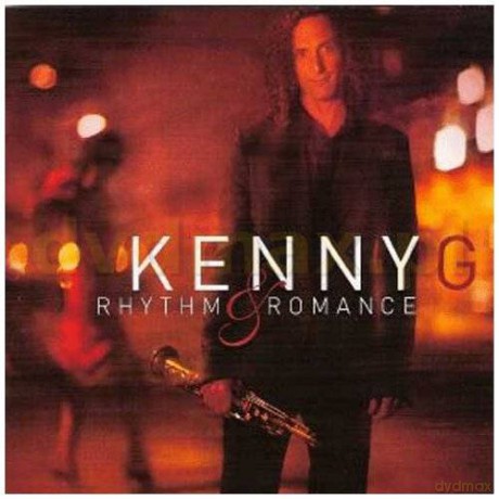 Kenny G: Rhythm & Romance [CD]
