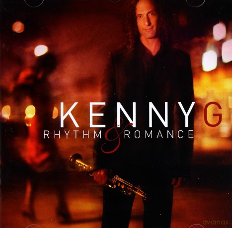 Kenny G: Rhythm & Romance [CD]