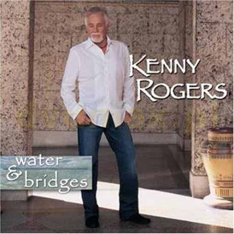 Kenny Rogers: Water Bridges [CD]