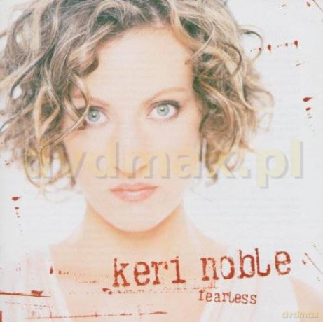 Keri Noble: Fearless [CD]