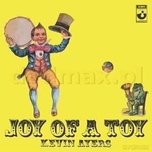 Kevin Ayers: Joy Of A Toy [CD]