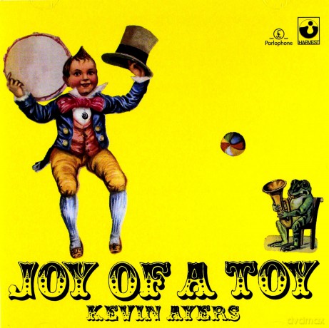 Kevin Ayers: Joy Of A Toy [CD]