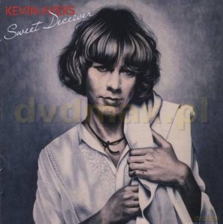 Kevin Ayers: Sweet Deceiver [CD]