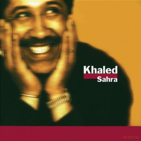 Khaled: Khaled - Sahra [CD]