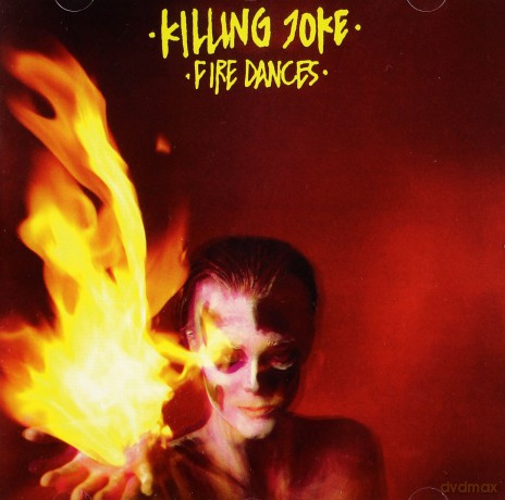 Killing Joke: Fire Dances [CD]