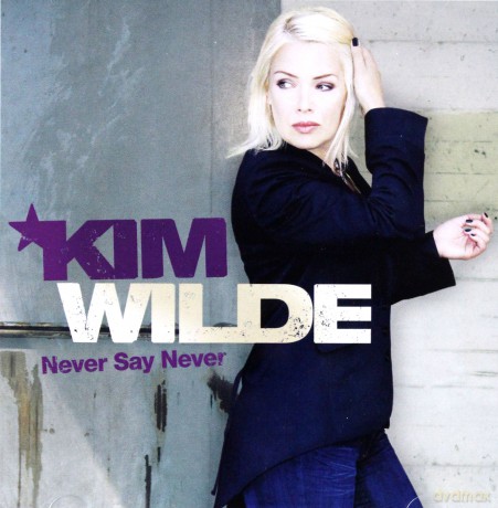 Kim Wilde: Never Say Never [CD]