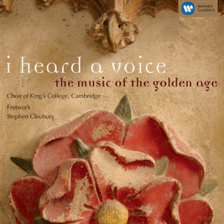 King\'s College Choir, Cambridge: I Heard A Voice: Music From The Golden A [CD]