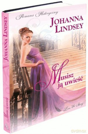 Romans historyczny 94: Musisz ją uwieść - Johanna Lindsey [KSIĄŻKA]