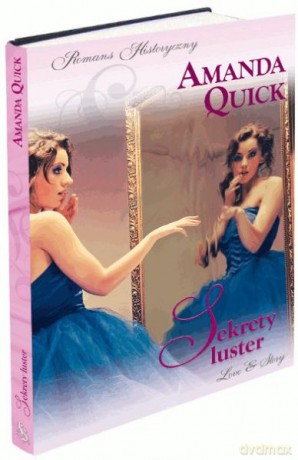 Romans historyczny 99: Sekrety luster - Amanda Quick [KSIĄŻKA]