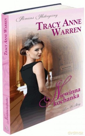 Romans historyczny 111: Niewinna kochanka - Tracy Anne Warren [KSIĄŻKA]