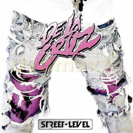 De La Cruz: Street Level [CD]