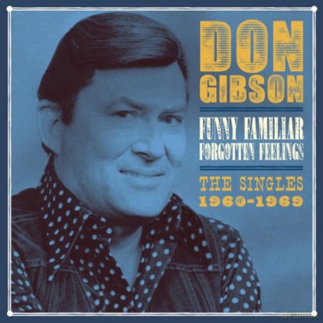 Don Gibson: Funny Familiar Forgotten Feelings [CD]