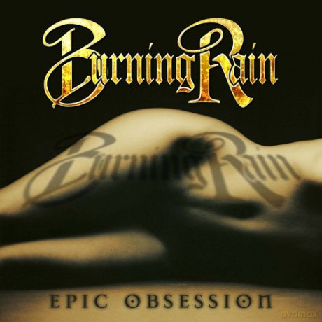 Burning Rain: Epic Obsession (digipack) [CD]