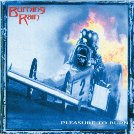 Burning Rain: Pleasure To Burn [CD]
