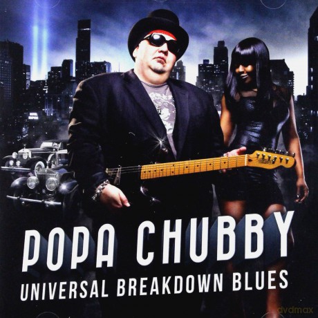 Popa Chubby: Universal Breakdown Blues [CD]