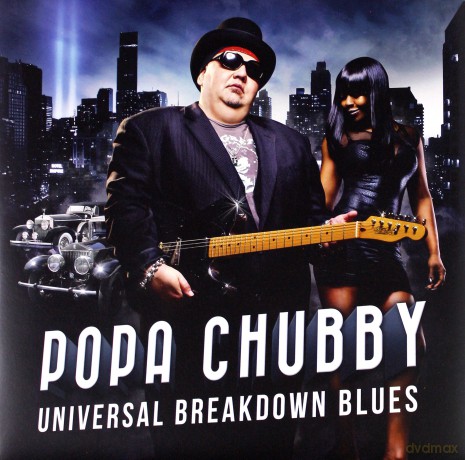 Popa Chubby: Universal Breakdown Blues [WINYL]
