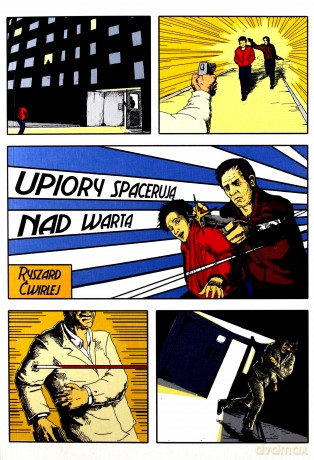 Upiory spaceruja nad warta - ryszard cwirlej [KSIĄŻKA]