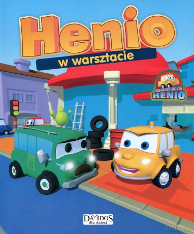 samochodzik henio. henio w warsztacie [KSIĄŻKA]