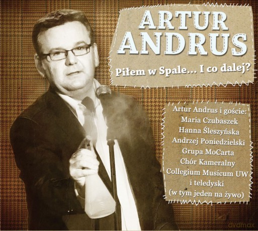 Artur Andrus: Piłem w Spale... I co dalej (digipack) [2CD]+[DVD]