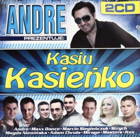 Andre prezentuje - Kasiu Kasieńko [2CD]