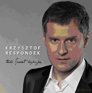 Krzysztof Respondek: Taki świat kupuję [CD]