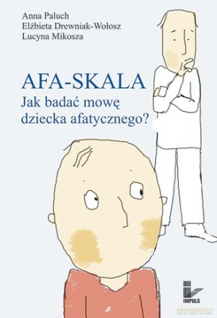 Afa-Skala - Anna Paluch, Elbieta Drewniak-Woosz, Lucyna Mikosza [KSIĄŻKA]