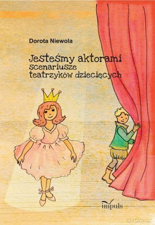Jesteśmy Aktorami - Dorota Niewola [KSIĄŻKA]