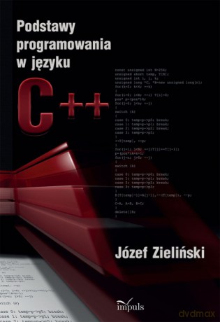 Podstawy Programowania W Języku C++ - Jzef Zieliski [KSIĄŻKA]