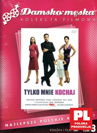 Tylko mnie kochaj (Damsko-męska kolekcja) (booklet) [DVD]