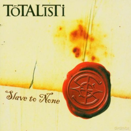 Totalisti: Slave To None [CD]