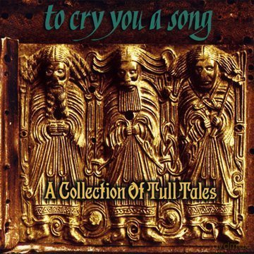 To Cry You A Song A Collection Of Tull Tales [CD]