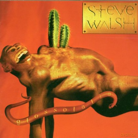 Steve Walsh: Glossolalia [CD]