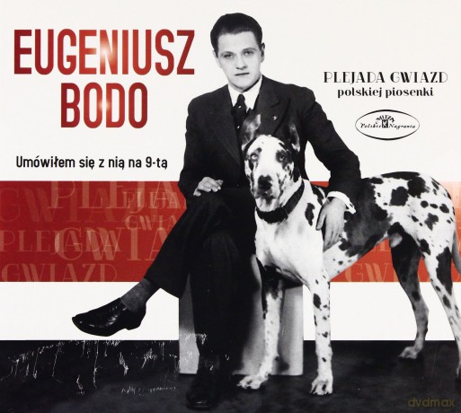 Eugeniusz Bodo: Umówiłem Się Z Nią Na 9-Tą [CD]