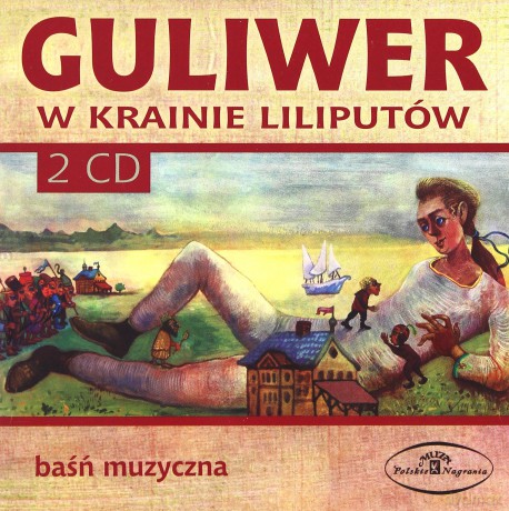 Guliwer W Krainie Liliputów [2CD]