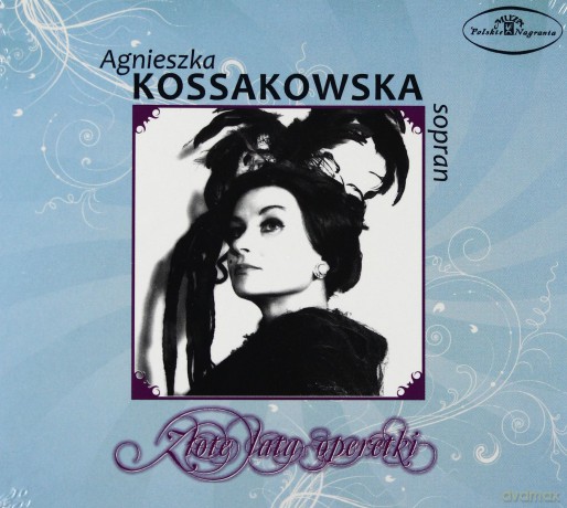 Agnieszka Kossakowska: Złote Lata Operetki [CD]