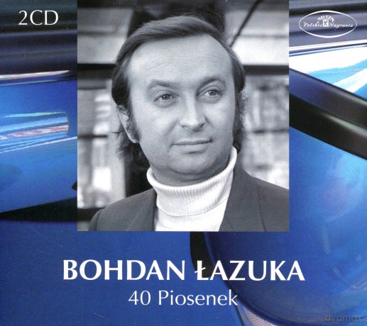 Bohdan Łazuka: 40 Piosenek (digipack) [2CD]