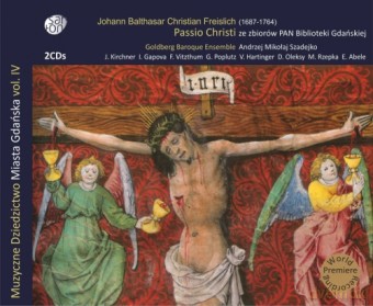 Passio Christi - J.B.C. Freislich /Muzyczne Dziedzictwo Miasta Gdańska Vol.Iv/ [CD]
