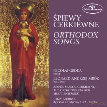 Gedda, Mróz, Zespół Muzyki Cerkiewnej: Śpiewy Cerkiewne [CD]