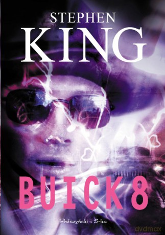 Buick 8 - Stephen King [KSIĄŻKA]
