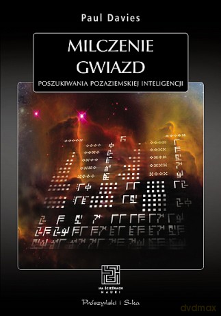 Milczenie gwiazd. Poszukiwania pozaziemskiej inteligencji - Paul Davies [KSIĄŻKA]