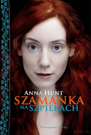 Szamanka na szpilkach - Anna Hunt [KSIĄŻKA]