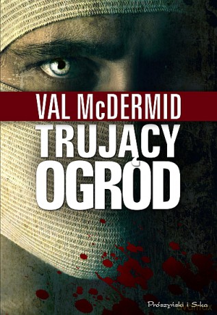 Trujący ogród - Val McDermid [KSIĄŻKA]
