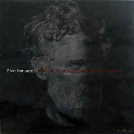 Glen Hansard: All That Was East Is West Of Me Now [Winyl]