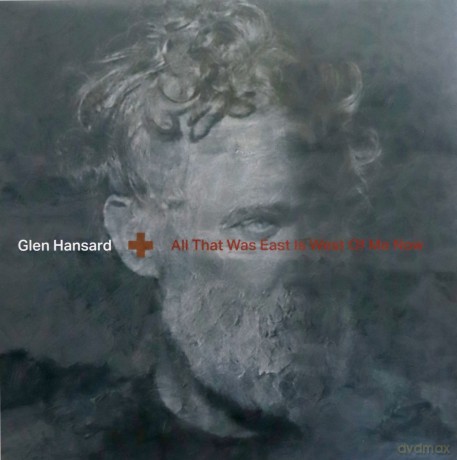 Glen Hansard: All That Was East Is West Of Me Now (Limited) [Winyl]