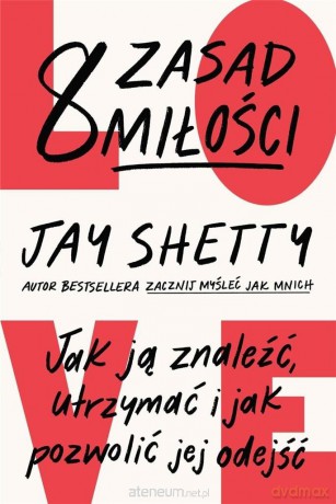8 zasad miłości - Jay Shetty [KSIĄŻKA]