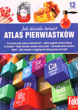 Atlas pierwiastków. Jak działa świat? - Robert Szewczyk [KSIĄŻKA]