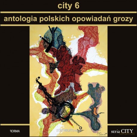 City 6. Antologia polskich opowiadań grozy [KSIĄŻKA]